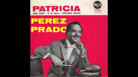 play patricia by perez prado.